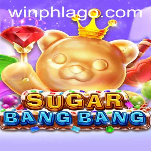 Discover the Exciting World of SUGARBANGBANG: A Dive into PHLAGO