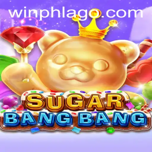 Discover the Exciting World of SUGARBANGBANG: A Dive into PHLAGO
